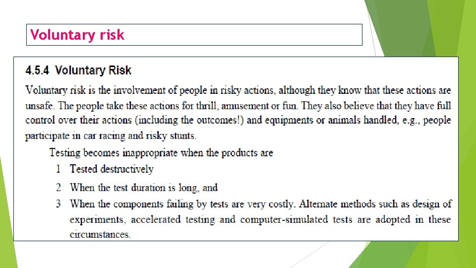 Voluntary risk 