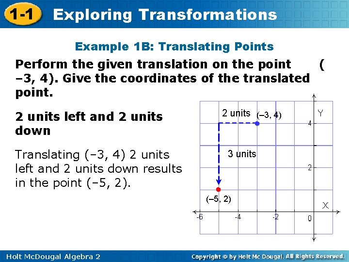 1 -1 Exploring Transformations Example 1 B: Translating Points Perform the given translation on 1 -1 Exploring Transformations Example 1 B: Translating Points Perform the given translation on