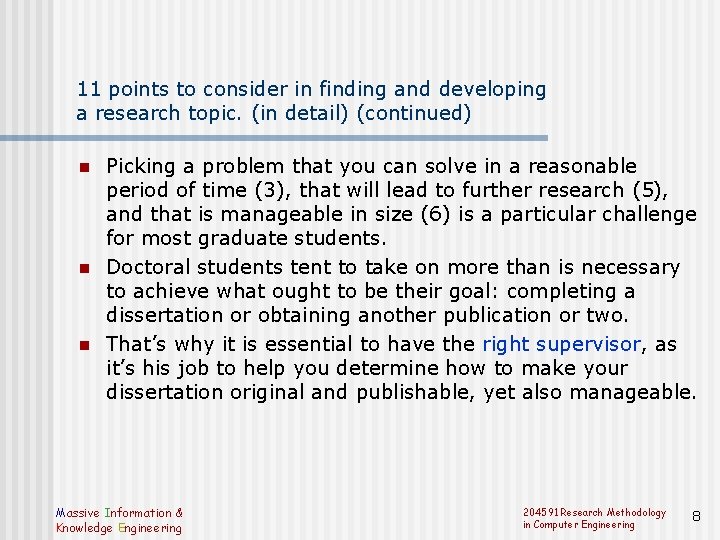 11 points to consider in finding and developing a research topic. (in detail) (continued)