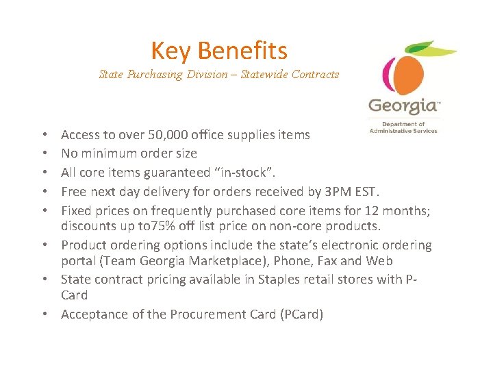 Key Benefits State Purchasing Division – Statewide Contracts Access to over 50, 000 office