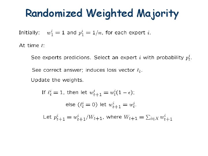 Randomized Weighted Majority 