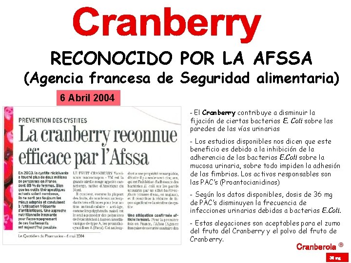 RECONOCIDO POR LA AFSSA (Agencia francesa de Seguridad alimentaria) 6 Abril 2004 - El