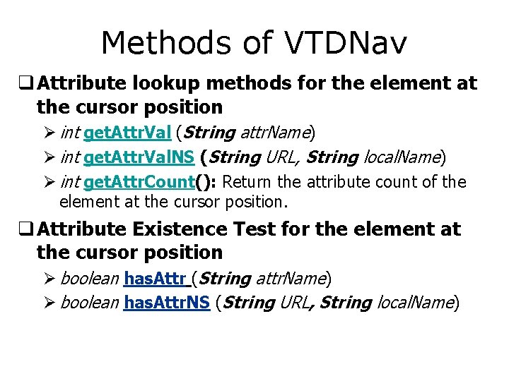 Methods of VTDNav q Attribute lookup methods for the element at the cursor position