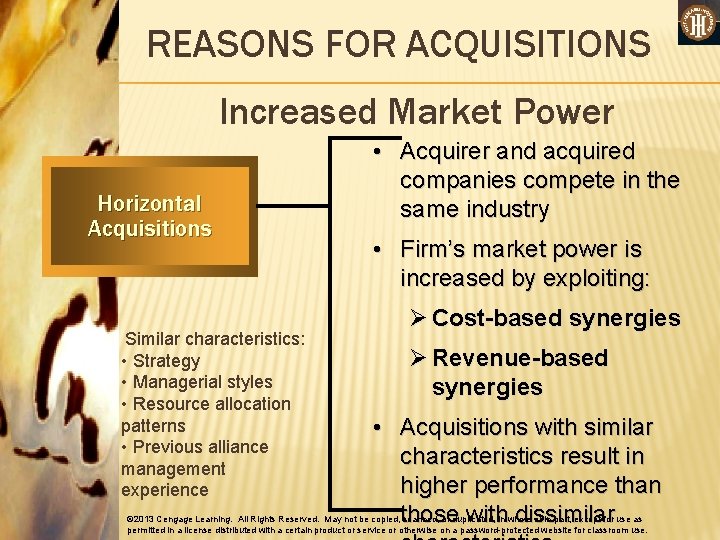 REASONS FOR ACQUISITIONS Increased Market Power Horizontal Acquisitions Similar characteristics: • Strategy • Managerial