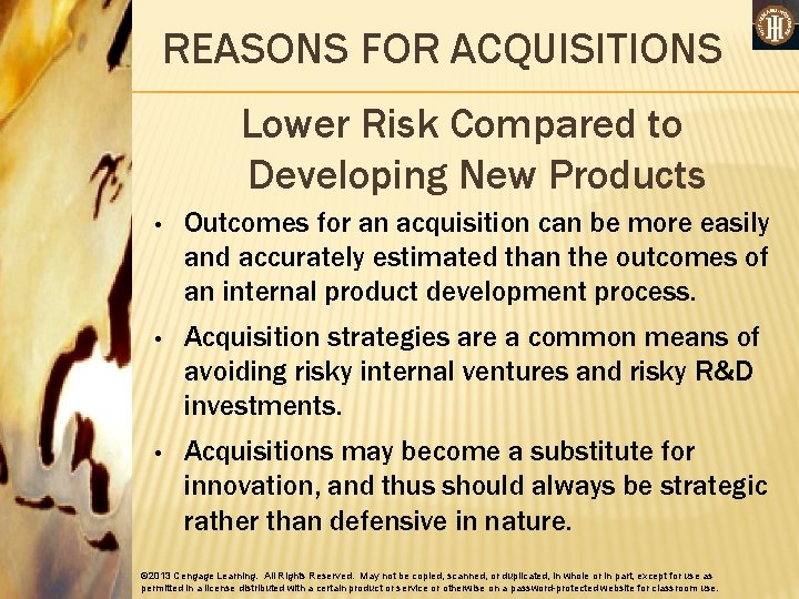 REASONS FOR ACQUISITIONS Lower Risk Compared to Developing New Products • Outcomes for an