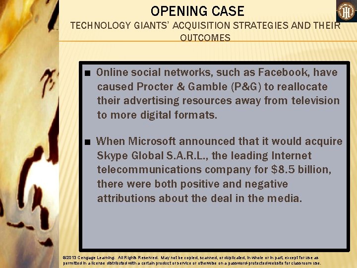 OPENING CASE TECHNOLOGY GIANTS’ ACQUISITION STRATEGIES AND THEIR OUTCOMES ■ Online social networks, such