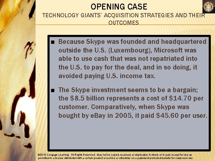 OPENING CASE TECHNOLOGY GIANTS’ ACQUISITION STRATEGIES AND THEIR OUTCOMES ■ Because Skype was founded