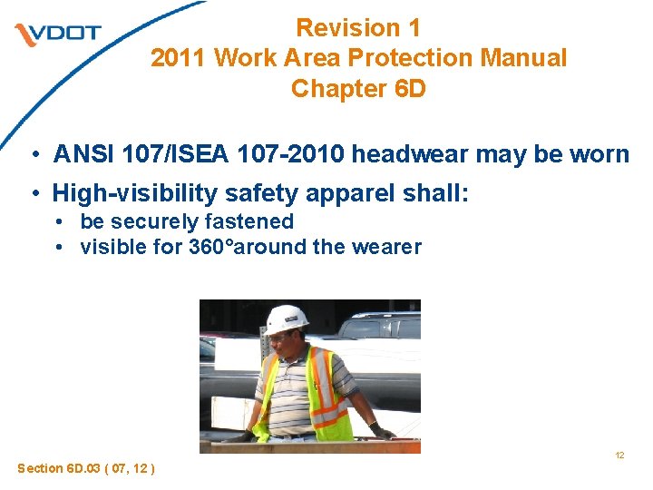 Revision 1 2011 Work Area Protection Manual Chapter 6 D • ANSI 107/ISEA 107