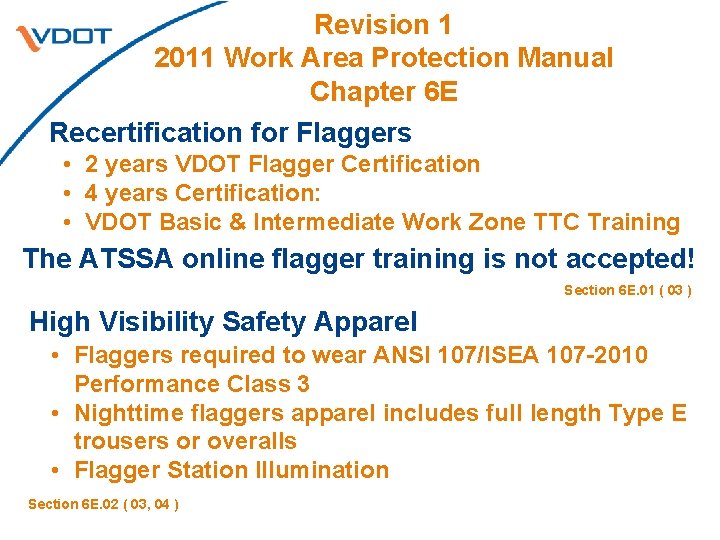 Revision 1 2011 Work Area Protection Manual Chapter 6 E Recertification for Flaggers •