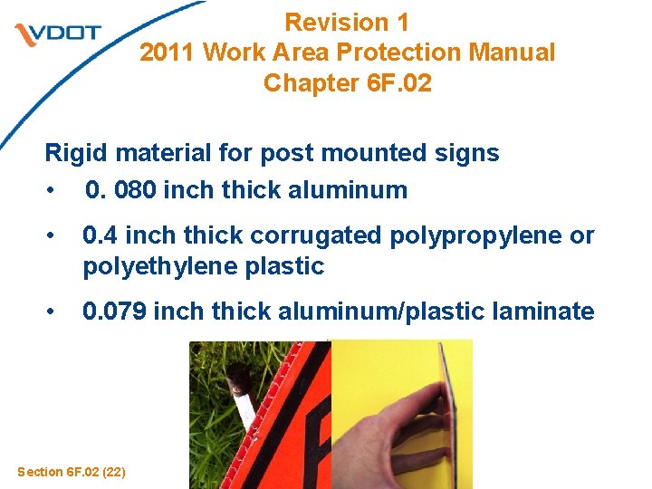 Revision 1 2011 Work Area Protection Manual Chapter 6 F. 02 Rigid material for