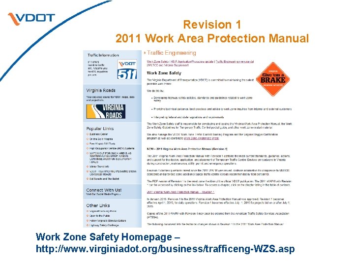 Revision 1 2011 Work Area Protection Manual Work Zone Safety Homepage – http: //www.