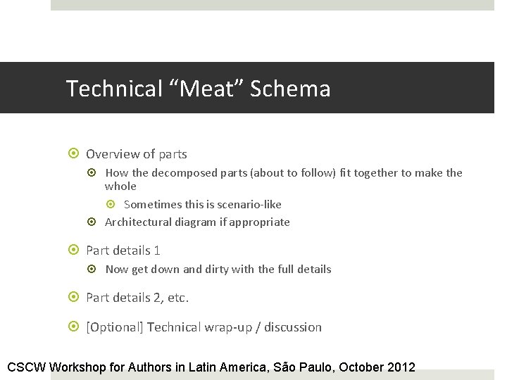 Technical “Meat” Schema Overview of parts How the decomposed parts (about to follow) fit