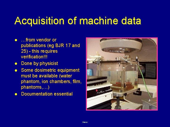 Acquisition of machine data l l …from vendor or publications (eg BJR 17 and