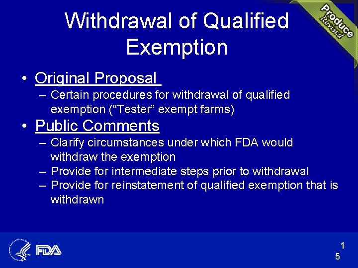 Withdrawal of Qualified Exemption • Original Proposal – Certain procedures for withdrawal of qualified