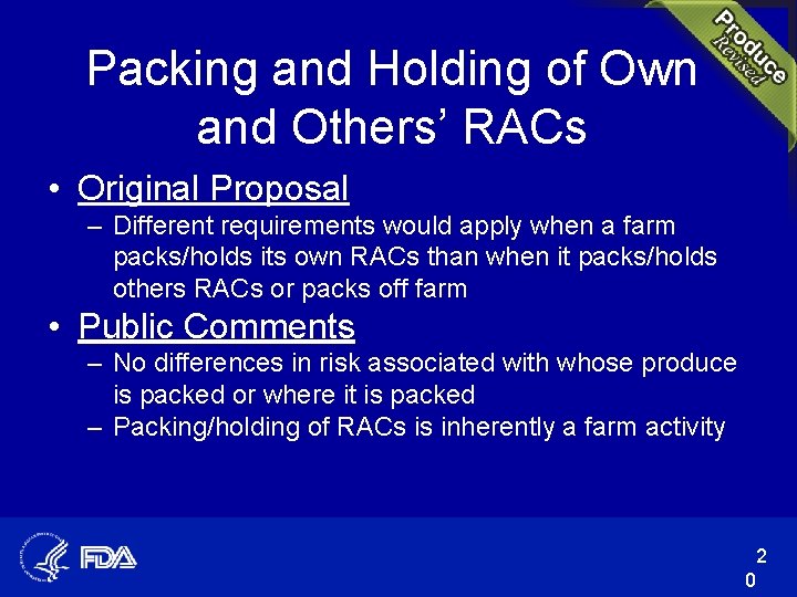 Packing and Holding of Own and Others’ RACs • Original Proposal – Different requirements