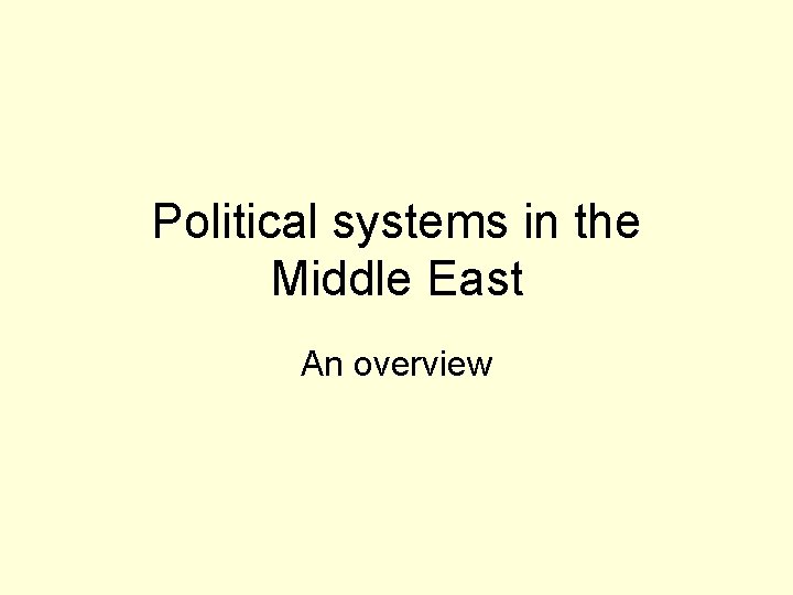 Political systems in the Middle East An overview 