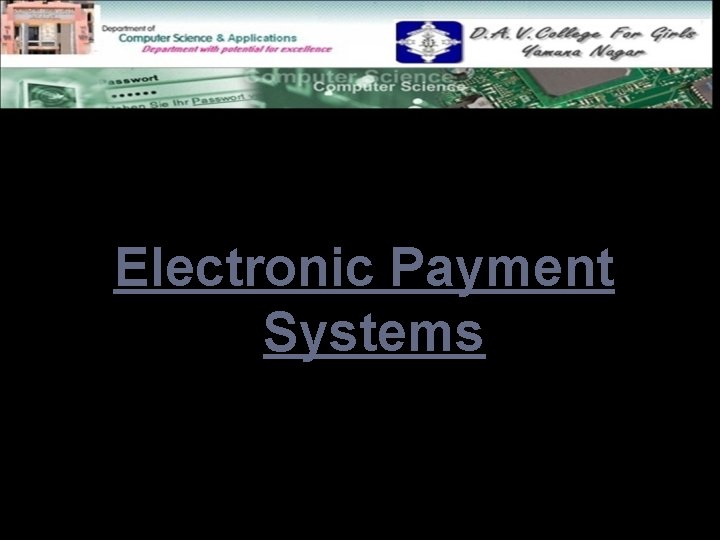 Electronic Payment Systems 