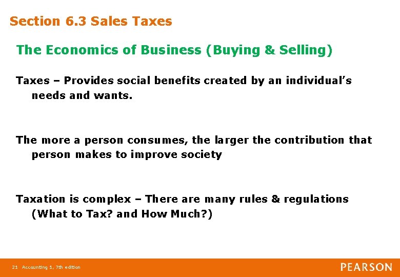 Section 6. 3 Sales Taxes The Economics of Business (Buying & Selling) Taxes –