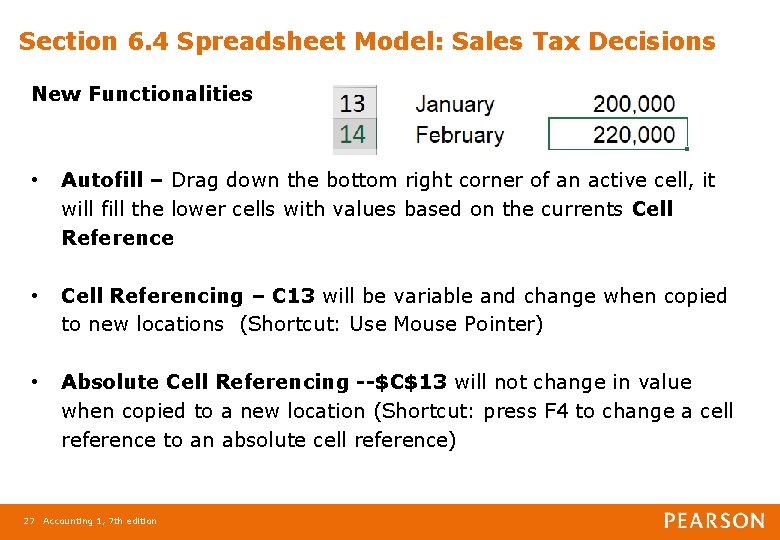 Section 6. 4 Spreadsheet Model: Sales Tax Decisions New Functionalities • Autofill – Drag