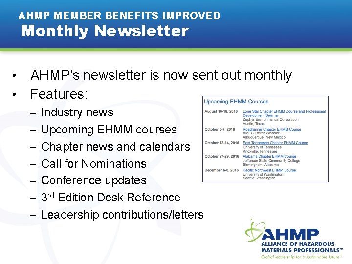 AHMP MEMBER BENEFITS IMPROVED Monthly Newsletter AHMP’s newsletter is now sent out monthly •