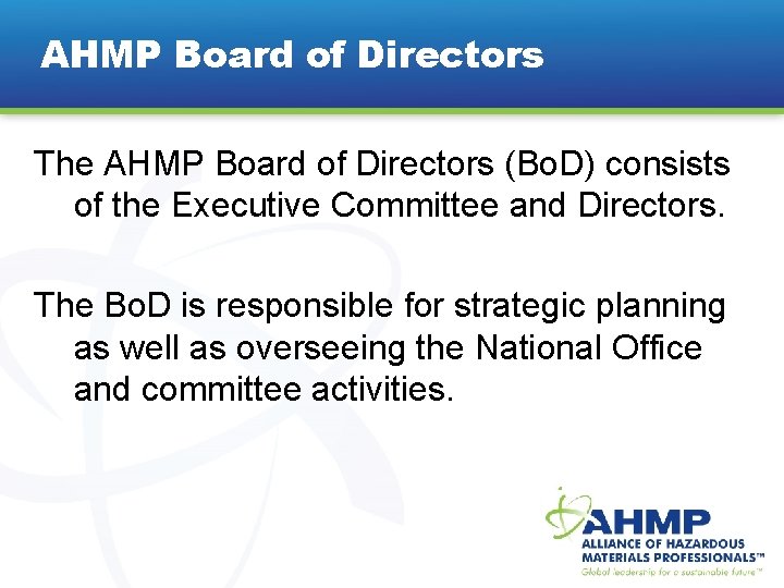 AHMP Board of Directors The AHMP Board of Directors (Bo. D) consists of the