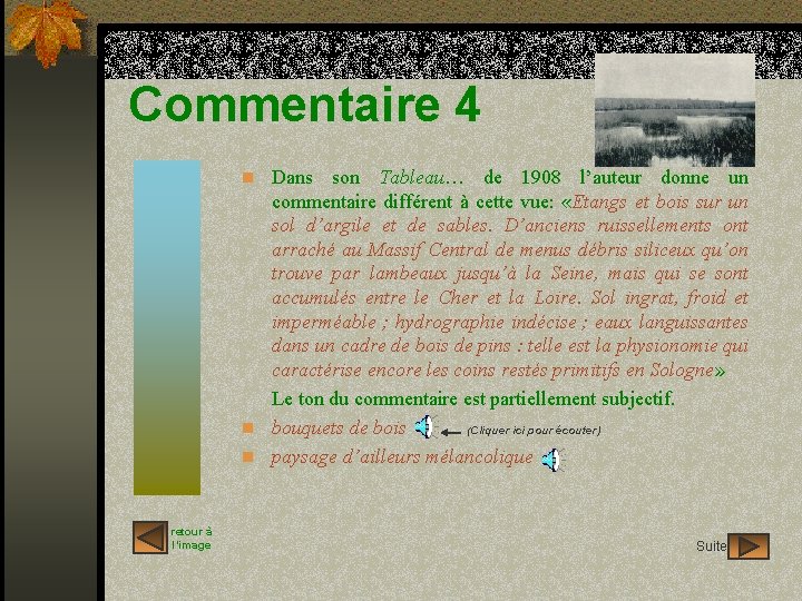 Commentaire 4 n Dans son Tableau… de 1908 l’auteur donne un commentaire différent à