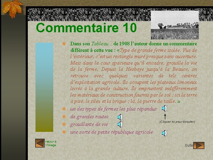 Commentaire 10 n Dans son Tableau…de 1908 l’auteur donne un commentaire n n retour