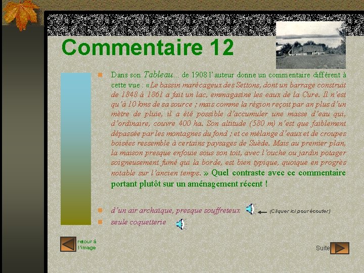 Commentaire 12 n Dans son Tableau…de 1908 l’auteur donne un commentaire différent à cette