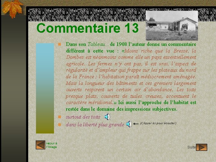 Commentaire 13 n Dans son Tableau…de 1908 l’auteur donne un commentaire différent à cette