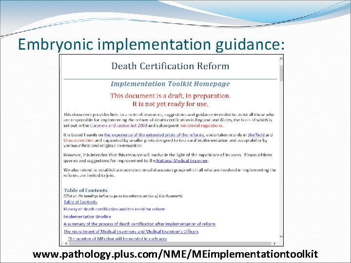 Embryonic implementation guidance: www. pathology. plus. com/NME/MEimplementationtoolkit 