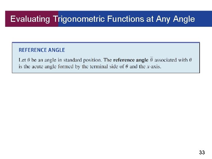 Evaluating Trigonometric Functions at Any Angle 33 