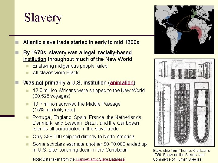 Slavery n Atlantic slave trade started in early to mid 1500 s n By