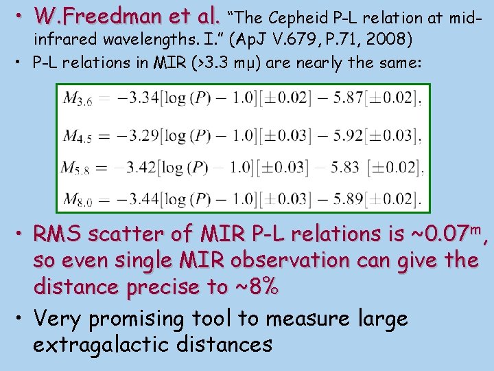  • W. Freedman et al. “The Cepheid P-L relation at midinfrared wavelengths. I.