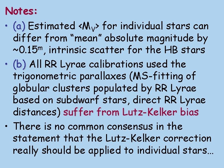 Notes: • (a) Estimated <MV> for individual stars can differ from “mean” absolute magnitude