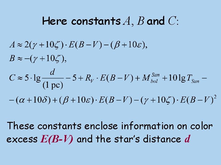 Here constants A, B and C: These constants enclose information on color excess E(B-V)