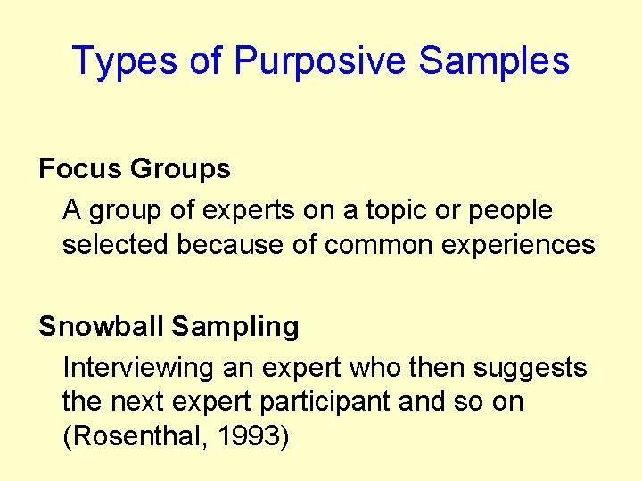 Types of Purposive Samples Focus Groups A group of experts on a topic or Types of Purposive Samples Focus Groups A group of experts on a topic or