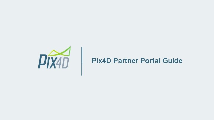 Pix 4 D Partner Portal Guide 