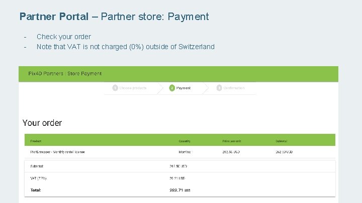 Partner Portal – Partner store: Payment - Check your order Note that VAT is