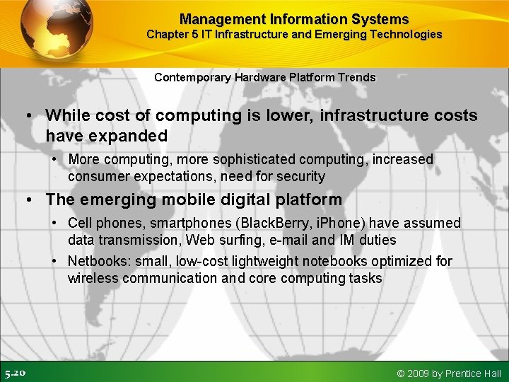 Management Information Systems Chapter 5 IT Infrastructure and Emerging Technologies Contemporary Hardware Platform Trends