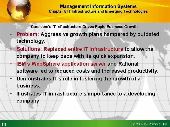 Management Information Systems Chapter 5 IT Infrastructure and Emerging Technologies Cars. com’s IT Infrastructure