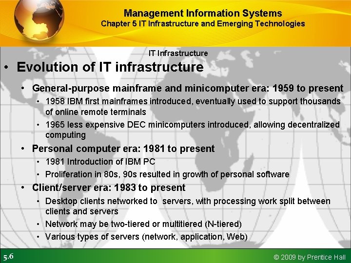 Management Information Systems Chapter 5 IT Infrastructure and Emerging Technologies IT Infrastructure • Evolution