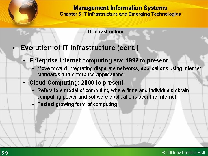 Management Information Systems Chapter 5 IT Infrastructure and Emerging Technologies IT Infrastructure • Evolution