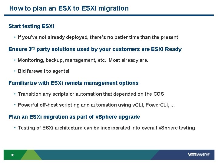 How to plan an ESX to ESXi migration Start testing ESXi • If you’ve How to plan an ESX to ESXi migration Start testing ESXi • If you’ve