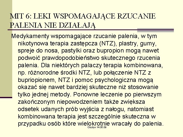 MIT 6: LEKI WSPOMAGAJĄCE RZUCANIE PALENIA NIE DZIAŁAJĄ Medykamenty wspomagające rzucanie palenia, w tym MIT 6: LEKI WSPOMAGAJĄCE RZUCANIE PALENIA NIE DZIAŁAJĄ Medykamenty wspomagające rzucanie palenia, w tym