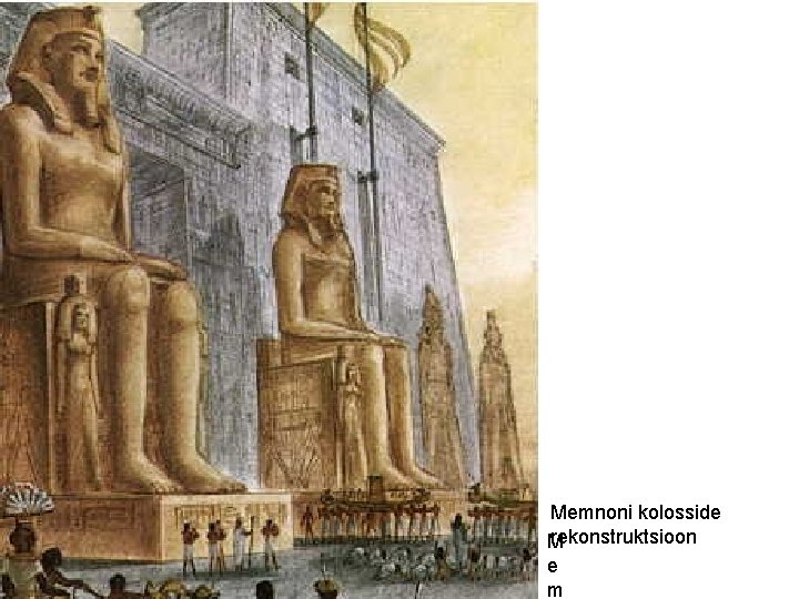 Memnoni kolosside rekonstruktsioon M e m 