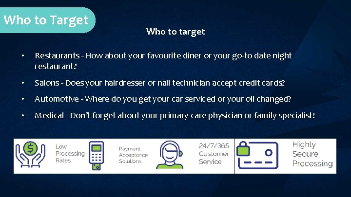 Who to Target Who to target • Restaurants - How about your favourite diner Who to Target Who to target • Restaurants - How about your favourite diner