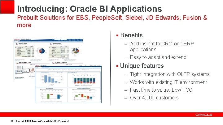 Introducing: Oracle BI Applications Prebuilt Solutions for EBS, People. Soft, Siebel, JD Edwards, Fusion