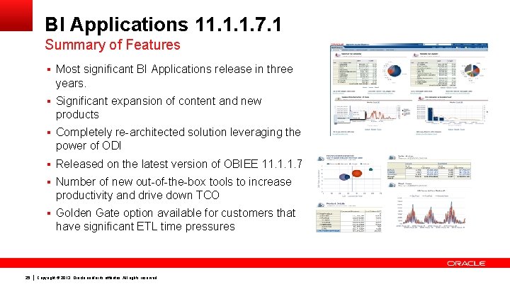 BI Applications 11. 1. 1. 7. 1 Summary of Features § Most significant BI