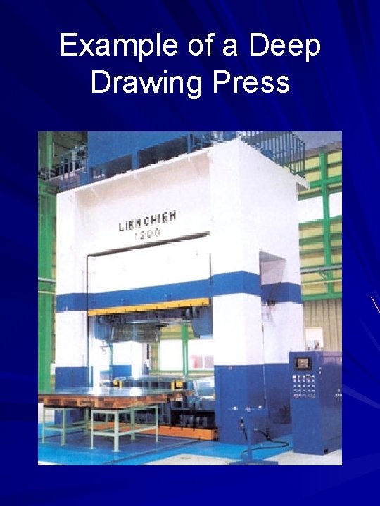 Example of a Deep Drawing Press 