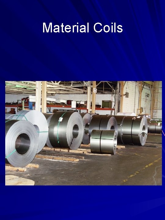 Material Coils 